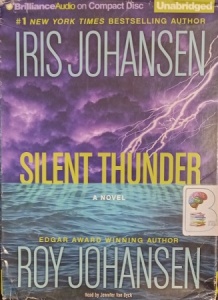 Silent Thunder written by Iris Johansen performed by Jennifer Van Dyck on Audio CD (Unabridged)